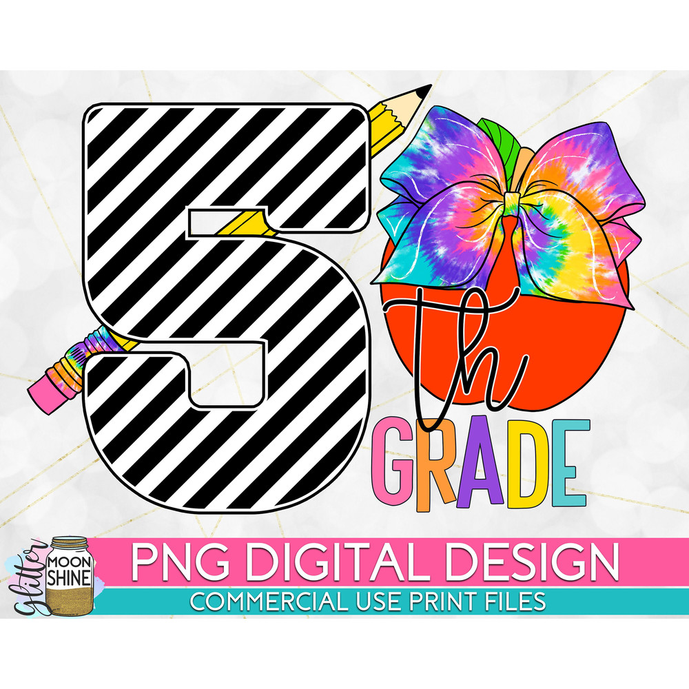 5th Grade Pencil Apple Tie Dye PNG Print File for Sublimation Or Print, DTG, School Sublimation, School Designs, Back to School - 1.jpg
