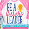 Be A Future Leader svg eps dxf png cutting files for silhouette cameo cricut, Teaching, Teacher Quotes, Teacher Design, Sublimation - 1.jpg