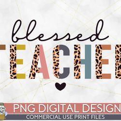 blessed teacher half leopard png print file for sublimation or print, printable, virtual teacher, teaching designs, funn