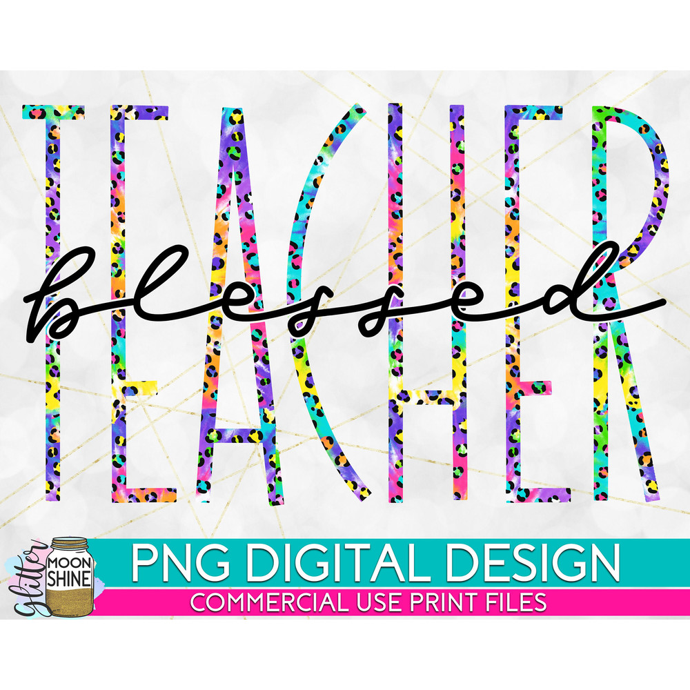 Blessed Teacher Skinny Tie Dye Leopard PNG Print File for Sublimation Or Print, Teacher Sublimation, Teaching Designs, Funny Teacher - 1.jpg