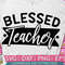 Blessed Teacher svg eps dxf png cutting files for silhouette cameo cricut, Funny Teaching, Cute Back to School, Teacher Quotes Christian - 1.jpg