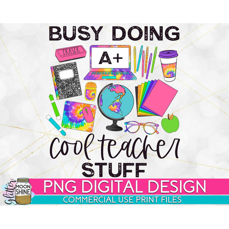 Busy Doing Cool Teacher Stuff Tie Dye PNG Print File for Sublimation Or Print, Printable, Virtual Teacher, Teaching Designs, Funny Teacher - 1.jpg