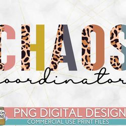 chaos coordinator half leopard png print file for sublimation or print, retro sublimation, teacher, be kind, teaching, s