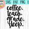 Coffee Teach Grade Sleep svg eps dxf png cutting files for silhouette cameo cricut, Teacher svg, Teaching svg, Back to School, Teacher Quote - 2.jpg