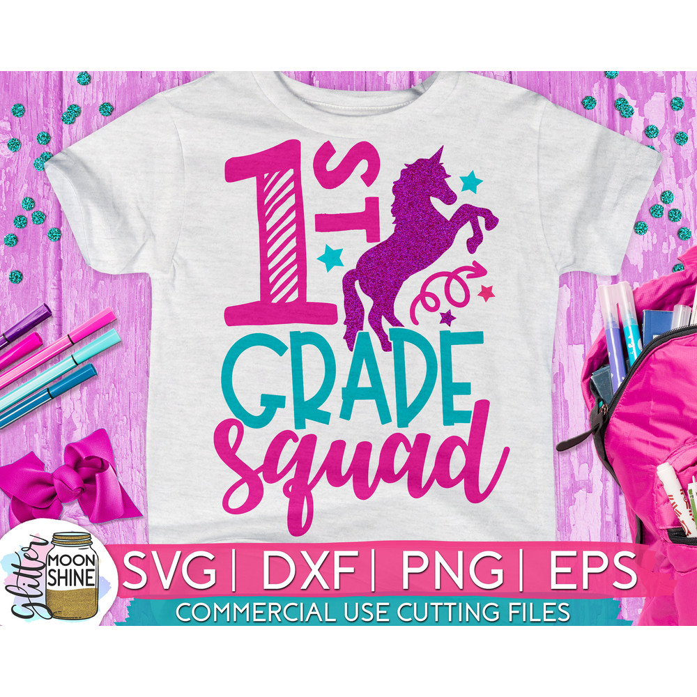 First Grade Squad svg eps png cutting files for silhouette cameo cricut, 1st Grade Back to School, First Day of school, Teacher, Teaching - 1.jpg
