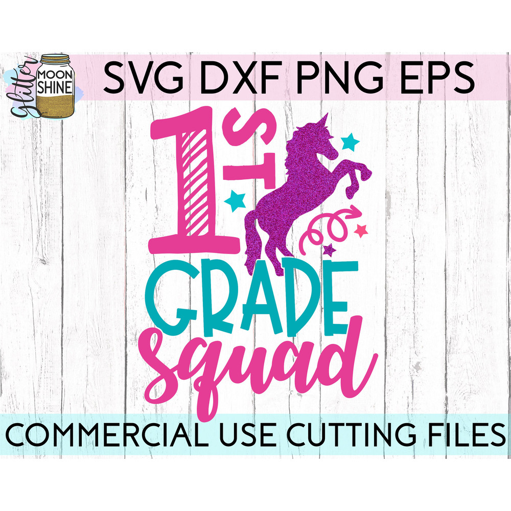 First Grade Squad svg eps png cutting files for silhouette cameo cricut, 1st Grade Back to School, First Day of school, Teacher, Teaching - 2.jpg