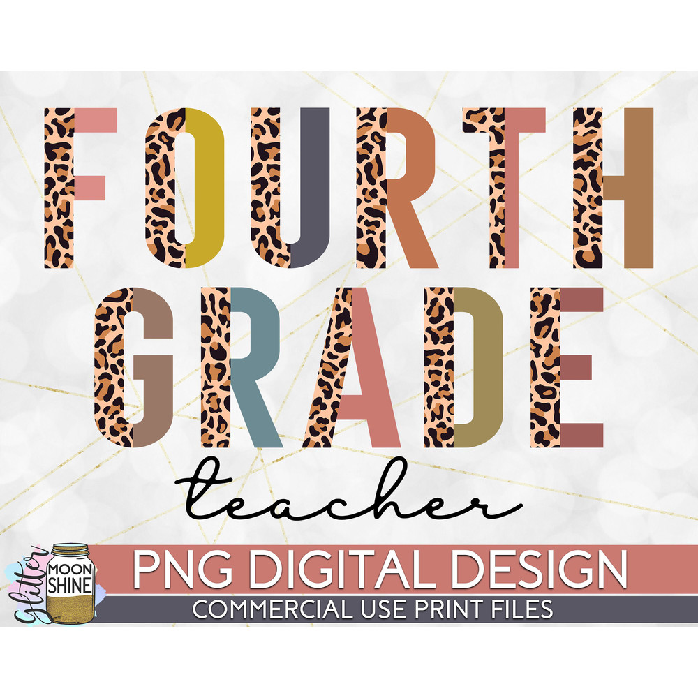 Fourth Grade Teacher Half Leopard PNG Print File for Sublimation Or Print, Printable, Virtual Teacher, Teaching Designs, Funny Teacher - 1.jpg