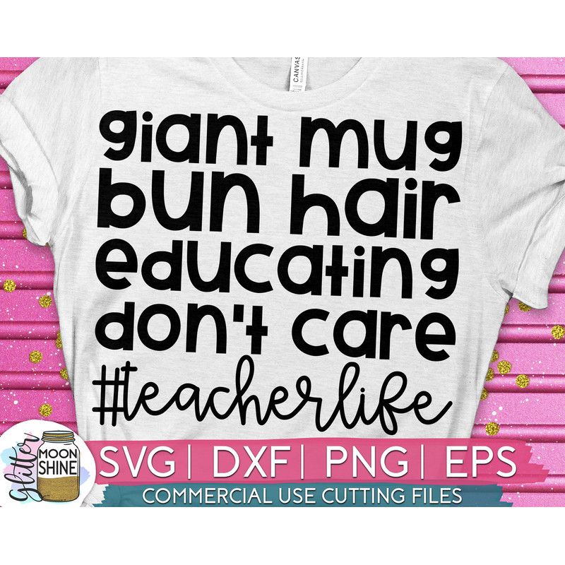 Giant Mug Teacher Life svg eps dxf png cutting files for silhouette cameo cricut, Funny Teaching, Cute Back to School, Teacher Quote, Saying - 1.jpg