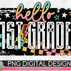 hello 1st grade grunge colorful png print file for sublimation or print, dtg, school sublimation, school designs, back t
