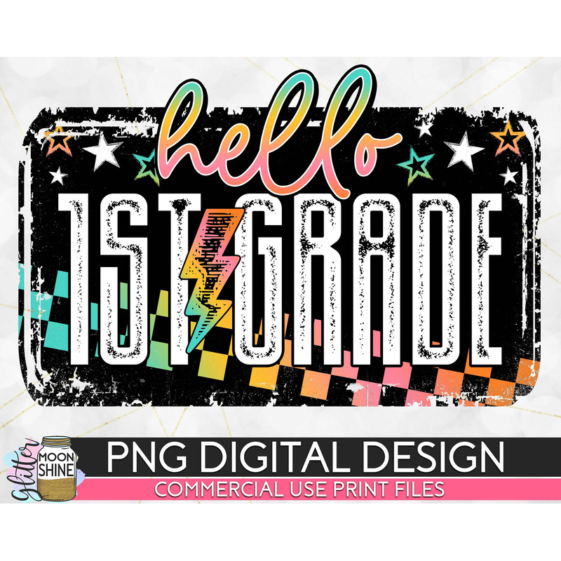 Hello 1st Grade Grunge Colorful PNG Print File for Sublimation Or Print, DTG, School Sublimation, School Designs, Back to School, Teacher - 1.jpg