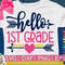 Hello 1st Grade svg eps png cutting files for silhouette cameo cricut, First Grade Back to School, First Day of school, Teacher, Teaching - 1.jpg