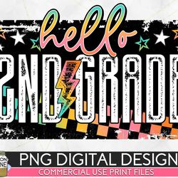 hello 2nd grade grunge colorful png print file for sublimation or print, dtg, school sublimation, school designs, back t