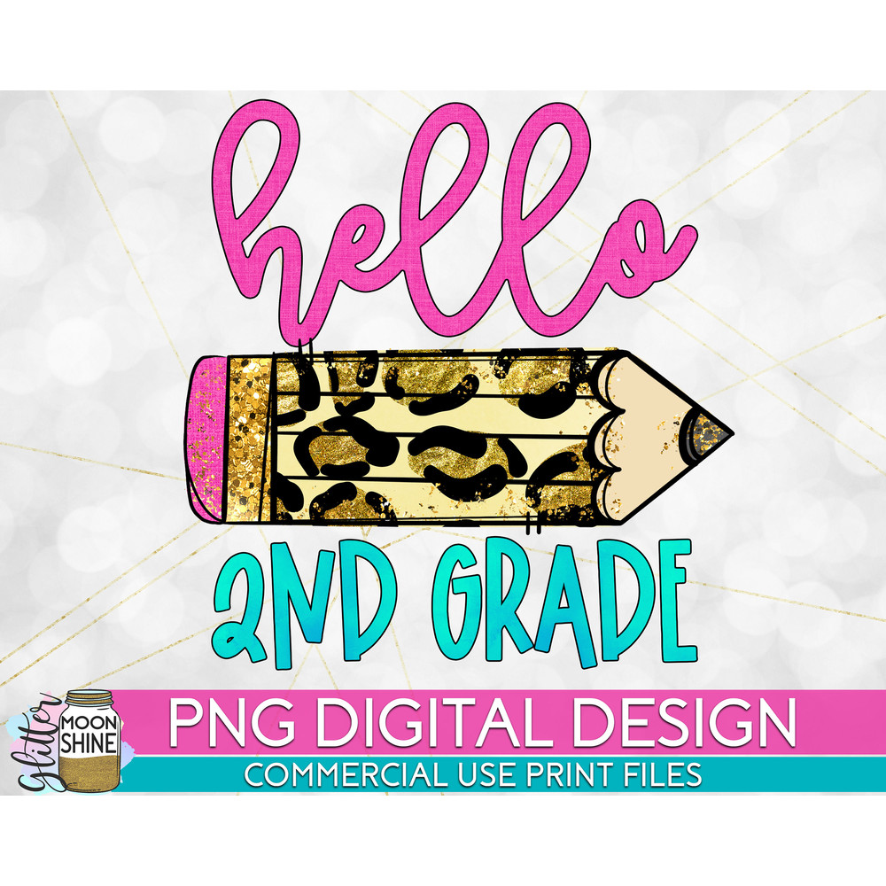 Hello 2nd Grade Leopard PNG Print File for Sublimation Or Print, DTG, Second Grade Sublimation, School Designs, Back to School - 1.jpg