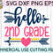 Hello 2nd Grade svg eps png cutting files for silhouette cameo cricut, Second Grade Back to School, First Day of school, Teacher, Teaching - 2.jpg