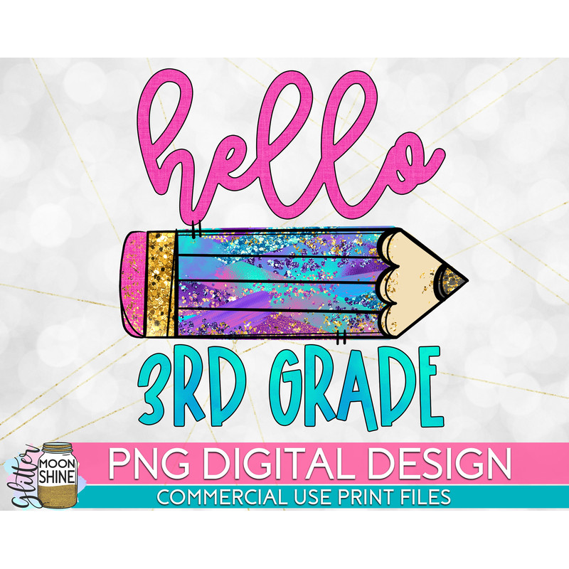 Hello 3rd Grade Colorful PNG Print File for Sublimation Or Print, DTG, Third Grade Sublimation, School Designs, Back to School - 1.jpg
