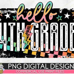 hello 4th grade grunge colorful png print file for sublimation or print, dtg, school sublimation, school designs, back t
