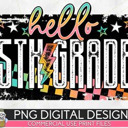 hello 5th grade grunge colorful png print file for sublimation or print, dtg, school sublimation, school designs, back t