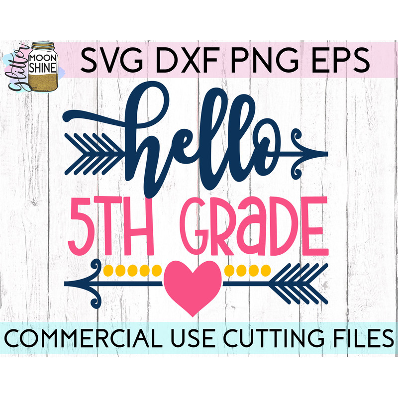 Hello 5th Grade svg eps png cutting files for silhouette cameo cricut, Fifth Grade Back to School, First Day of school, Teacher, Teaching - 2.jpg