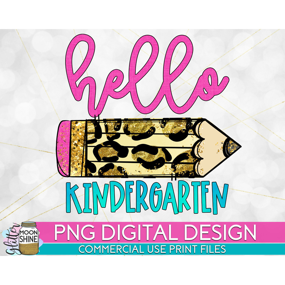 Hello Kindergarten Leopard PNG Print File for Sublimation Or Print, DTG, Preschool Sublimation, School Designs, Back to School - 1.jpg