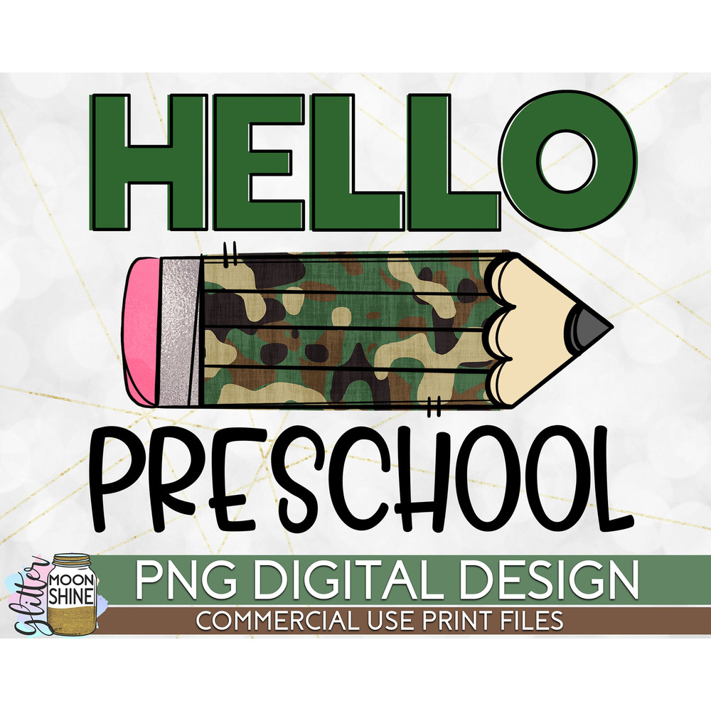 Hello Preschool Camo Pencil PNG Print File for Sublimation Or Print, DTG, School Sublimation, School Designs, Back to School - 1.jpg