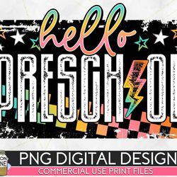 hello preschool grunge colorful png print file for sublimation or print, dtg, school sublimation, school designs, back t