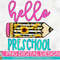 Hello Preschool Sunflower Pencil PNG Print File for Sublimation Or Print, DTG, School Sublimation, School Designs, Back to School - 1.jpg