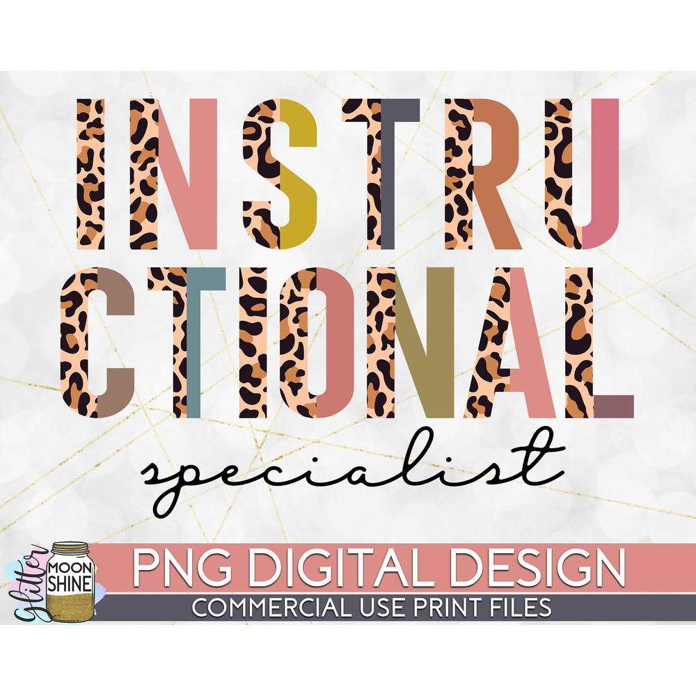 Instructional Specialist Half Leopard PNG Print File for Sublimation Or Print, Printable, Virtual Teacher, Teaching Designs, Funny Teacher - 1.jpg