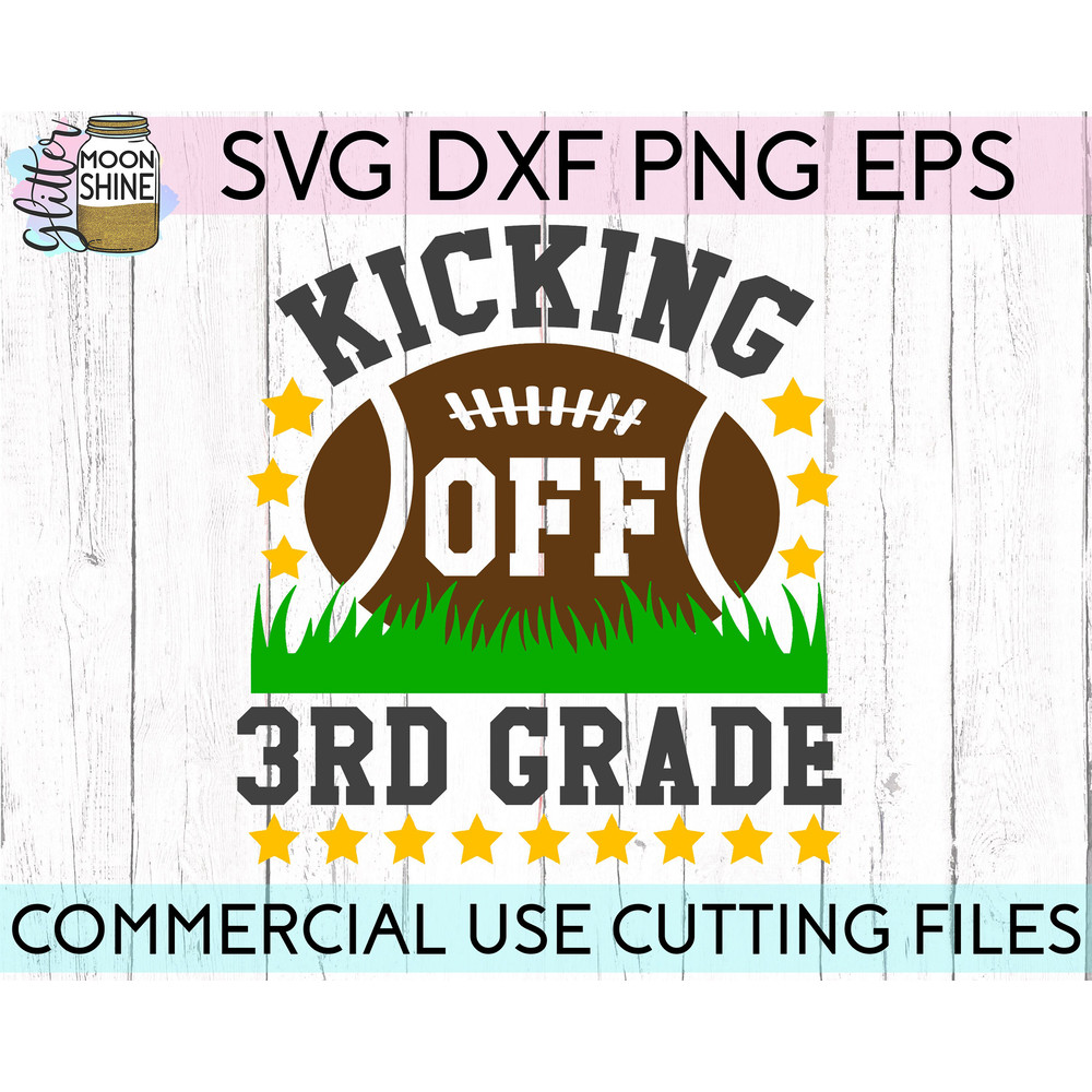 Kicking Off 3rd Grade svg eps png cutting files for silhouette cameo cricut, Boys Back to School, First Day of school, Third Grade, Football - 2.jpg