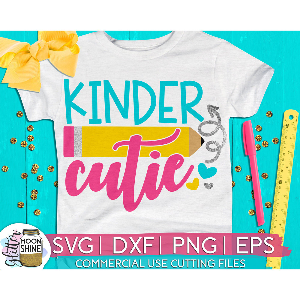 Kinder Cutie svg eps png cutting files for silhouette cameo cricut, Back to School, First Day of Kindergarten, Teacher, Teaching, Cute Girly - 1.jpg