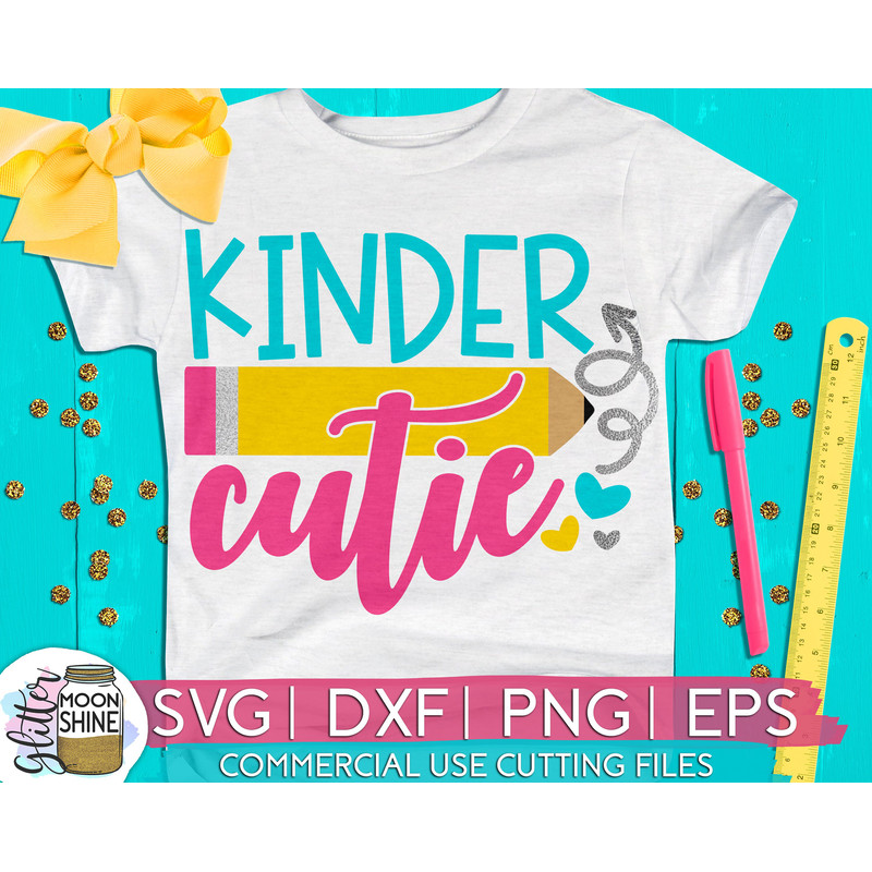 Kinder Cutie svg eps png cutting files for silhouette cameo cricut, Back to School, First Day of Kindergarten, Teacher, Teaching, Cute Girly - 1.jpg