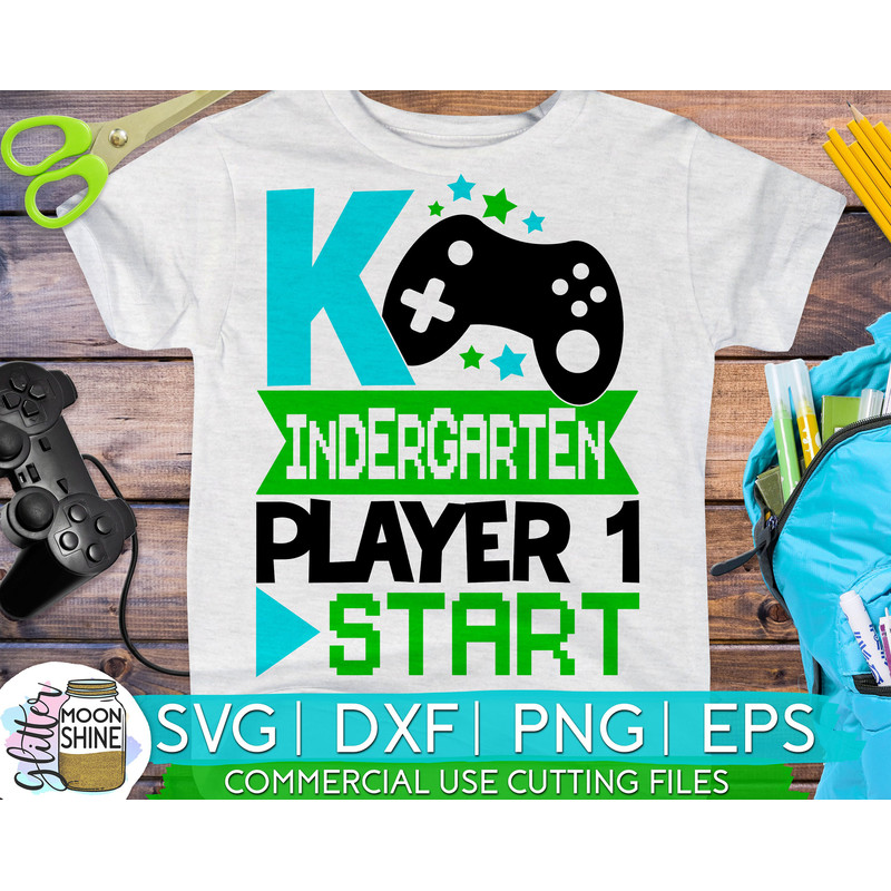Kindergarten Player 1 Start svg dxf eps png cutting files for silhouette cameo cricut, Back to First Day of School, Teacher, Teaching, Boys - 1.jpg