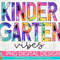 Kindergarten Vibes Tie Dye PNG Print File for Sublimation Or Print, DTG, School Sublimation, School Designs, Back to School - 1.jpg