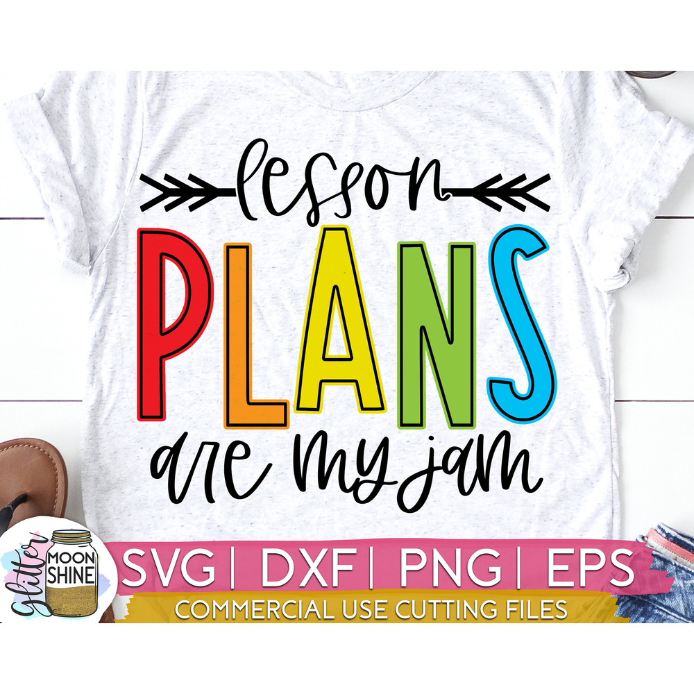Lesson Plans Are My Jam svg eps dxf png cutting files for silhouette cameo cricut, Teacher, Teaching, Back to School, Sublimation - 1.jpg