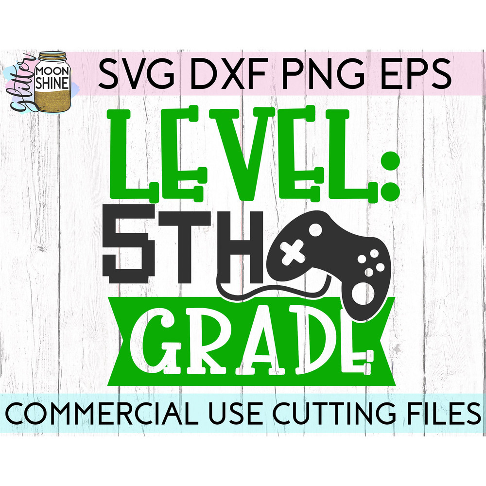 Level 5th Grade svg eps png cutting files for silhouette cameo cricut, Back to School, First Day of School, Teacher, Teaching, Cute - 2.jpg