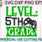 Level 5th Grade svg eps png cutting files for silhouette cameo cricut, Back to School, First Day of School, Teacher, Teaching, Cute - 2.jpg