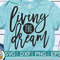 Living The Dream svg eps dxf png Files for Cutting Machines Cameo Cricut, Mom Life, Mama, Bear, Mother's Day, Funny, Boys, Cute - 1.jpg