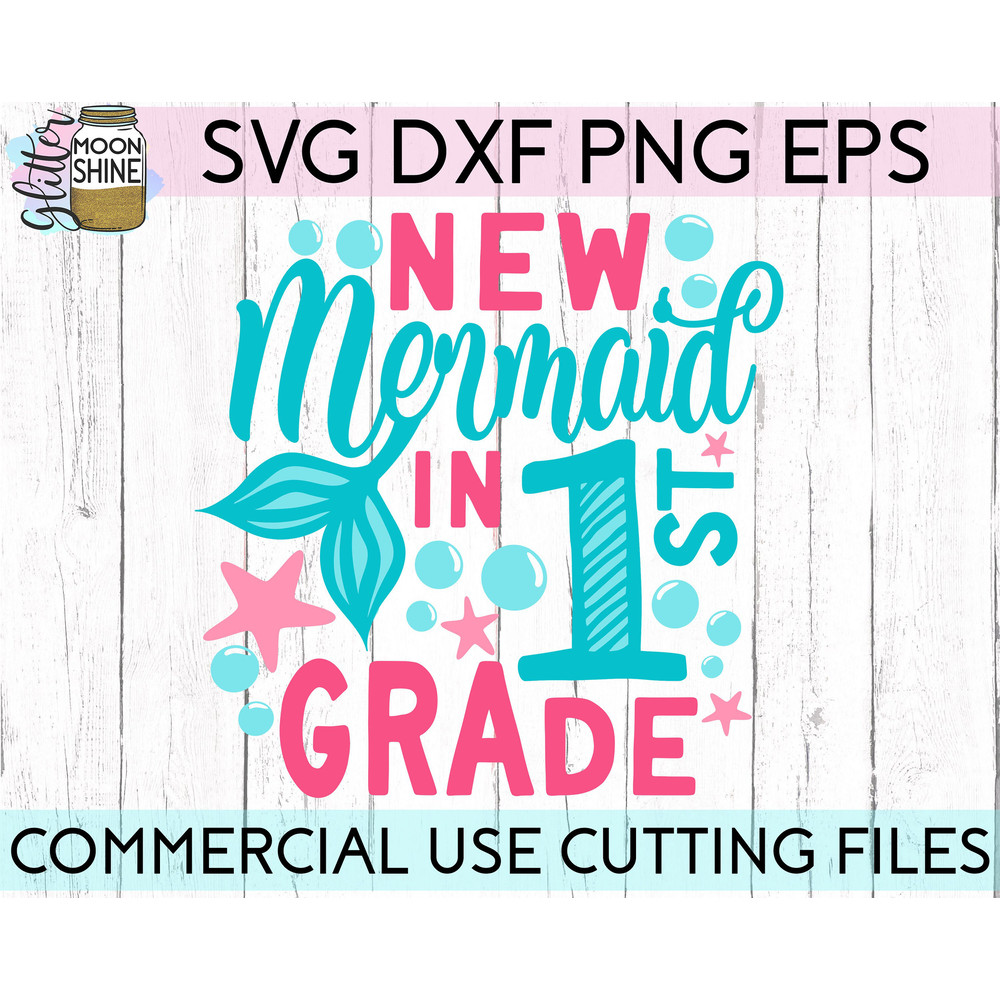 New Mermaid In 1st Grade svg eps png cutting files for silhouette cameo cricut, First Grade Back to School, First Day of school, Mermaid svg - 2.jpg