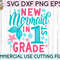 New Mermaid In 1st Grade svg eps png cutting files for silhouette cameo cricut, First Grade Back to School, First Day of school, Mermaid svg - 2.jpg