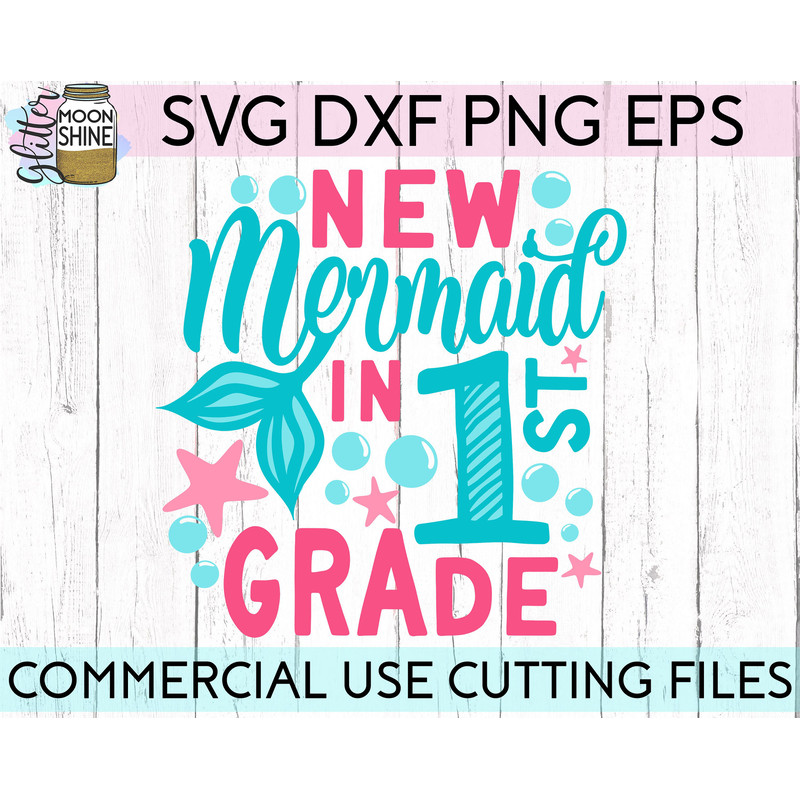 New Mermaid In 1st Grade svg eps png cutting files for silhouette cameo cricut, First Grade Back to School, First Day of school, Mermaid svg - 2.jpg