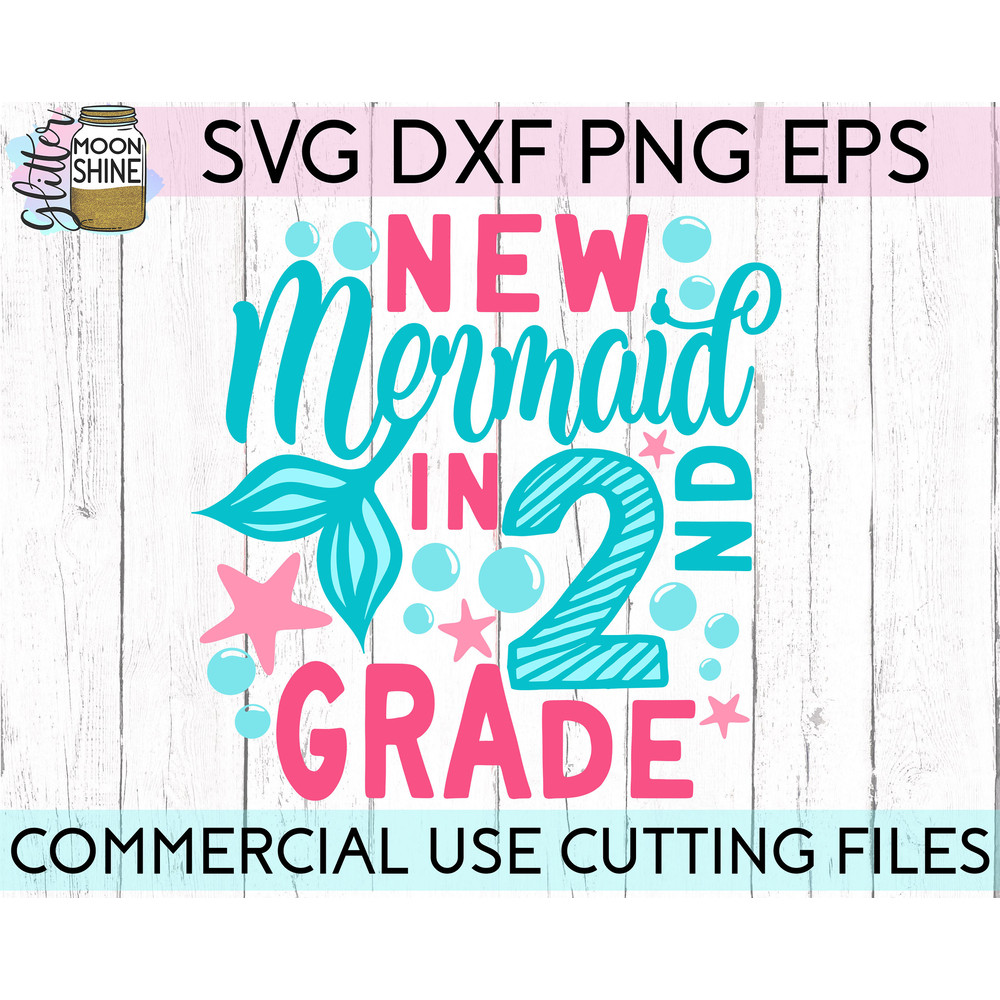 New Mermaid In 2nd Grade svg eps png cutting files for silhouette cameo cricut, Second Grade Back to School, First Day of school, Mermaid - 2.jpg