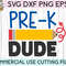Pre-K Dude svg eps png cutting files for silhouette cameo cricut, Boys Back to School, First Day of school, Preschool, Pre K, Funny Kids svg - 2.jpg
