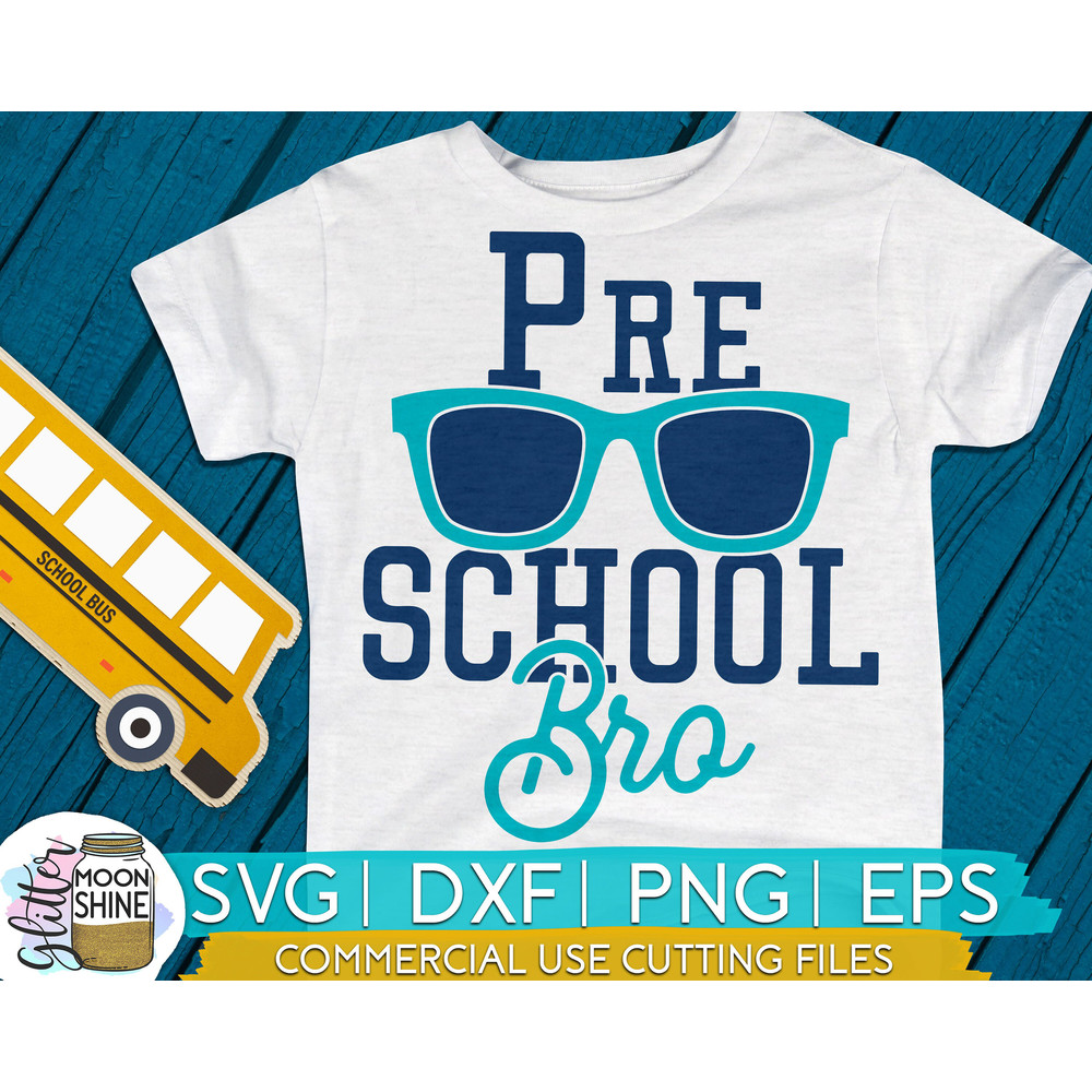 Preschool Bro svg eps dxf png cutting files for silhouette cameo cricut, Funny School, Cute Back to School, Teacher, Kids, First Day - 1.jpg