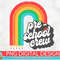 Preschool Crew Rainbow Bright PNG Print File for Sublimation Or Print, DTG, School Sublimation, School Designs, Back to School, Teacher - 1.jpg