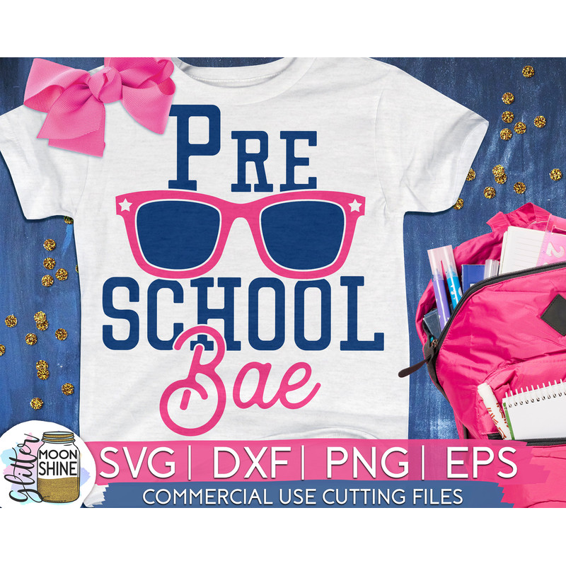 Preschool Bae svg eps dxf png cutting files for silhouette cameo cricut, Funny School, Cute Back to School, Teacher, Kids, First Day - 1.jpg