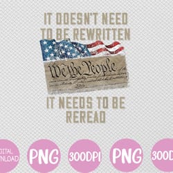 it doesn't need to be rewritten it need to be reread american flag 1-7-7-6 png we the people flag svg, eps, png, dxf, di