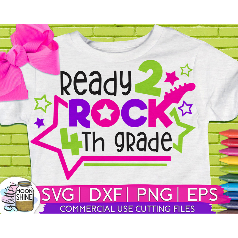 Ready 2 Rock Fourth Grade svg eps png cutting files for silhouette cameo cricut, Cute Back to School, First Day of school, Teacher, Teaching - 1.jpg