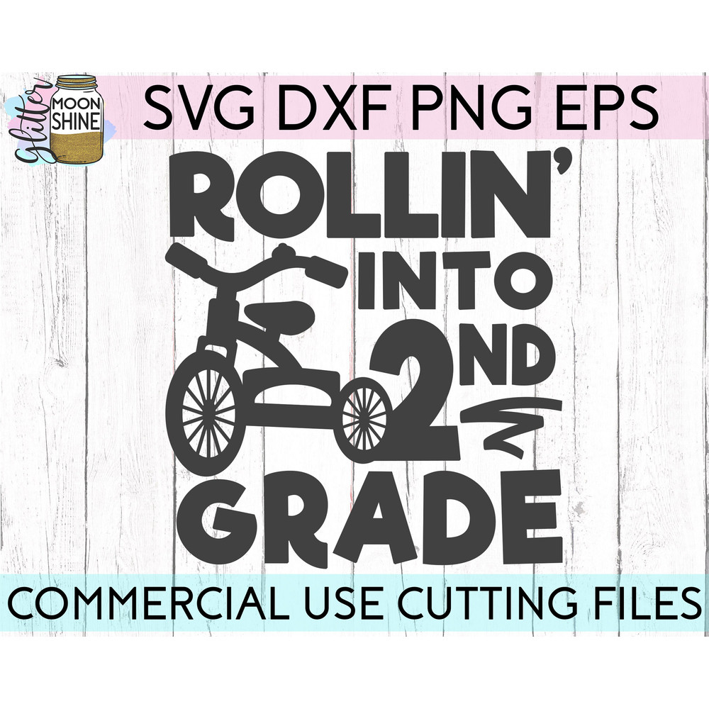 Rollin' Into 2nd Grade svg eps png cutting files for silhouette cameo cricut, Back to School, First Day of School, Teacher, Teaching - 1.jpg
