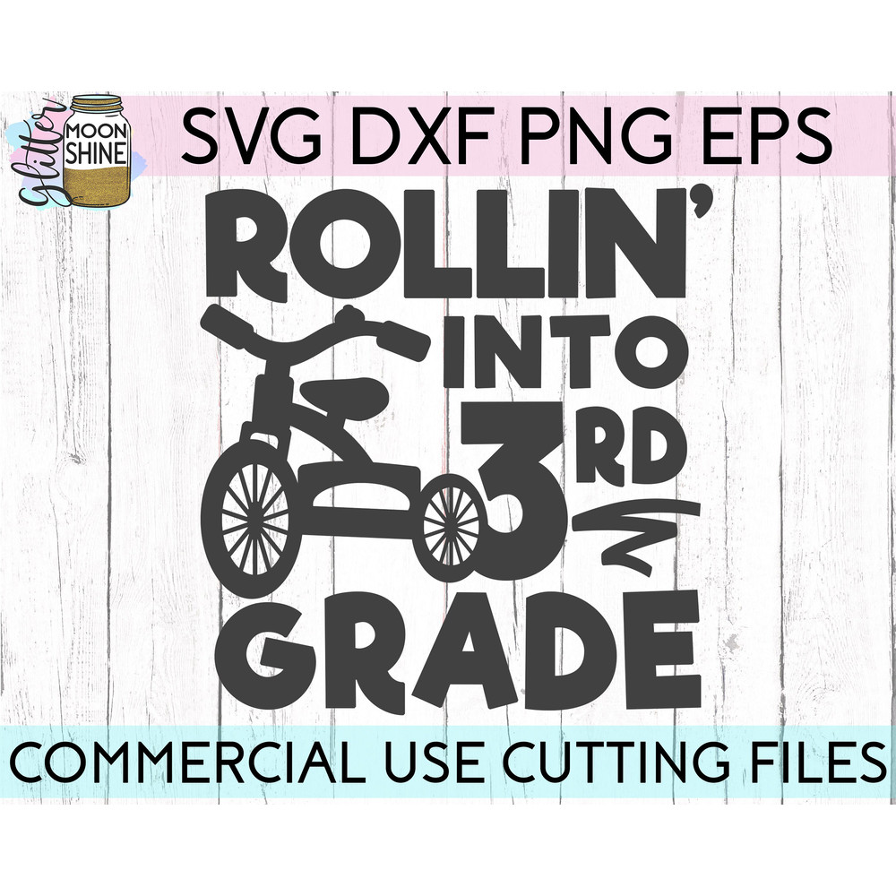 Rollin' Into 3rd Grade svg eps png cutting files for silhouette cameo cricut, Back to School, First Day of School, Teacher, Teaching - 1.jpg