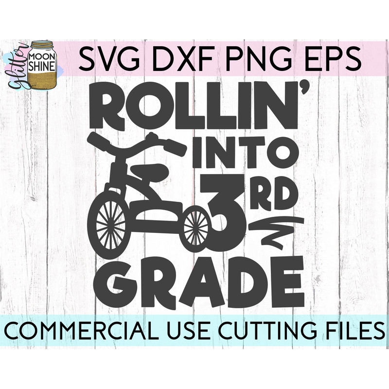 Rollin' Into 3rd Grade svg eps png cutting files for silhouette cameo cricut, Back to School, First Day of School, Teacher, Teaching - 1.jpg