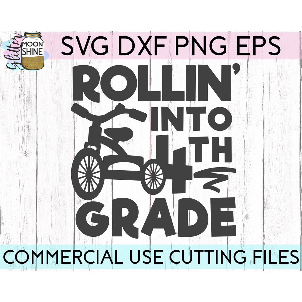 Rollin' Into 4th Grade svg eps png cutting files for silhouette cameo cricut, Back to School, First Day of School, Teacher, Teaching - 1.jpg